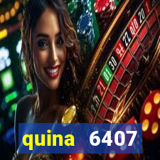 quina 6407 resultado de hoje